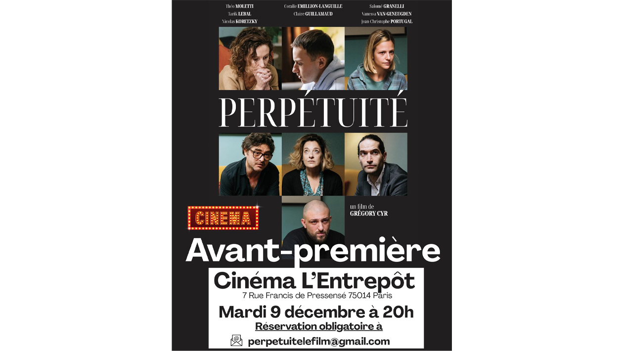 PERPÉTUITÉ-AVANT PREMIÈRE